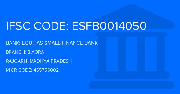 Equitas Small Finance Bank Biaora Branch IFSC Code