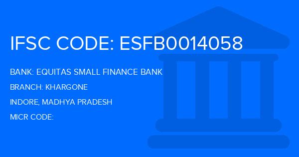 Equitas Small Finance Bank Khargone Branch IFSC Code