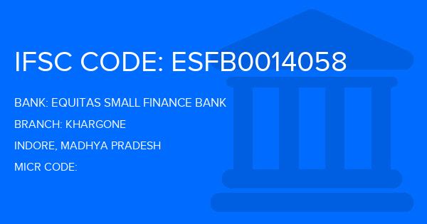 Equitas Small Finance Bank Khargone Branch IFSC Code