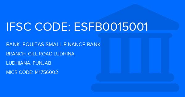 Equitas Small Finance Bank Gill Road Ludhina Branch IFSC Code
