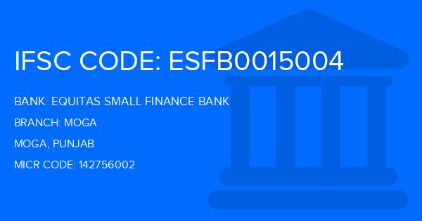 Equitas Small Finance Bank Moga Branch IFSC Code