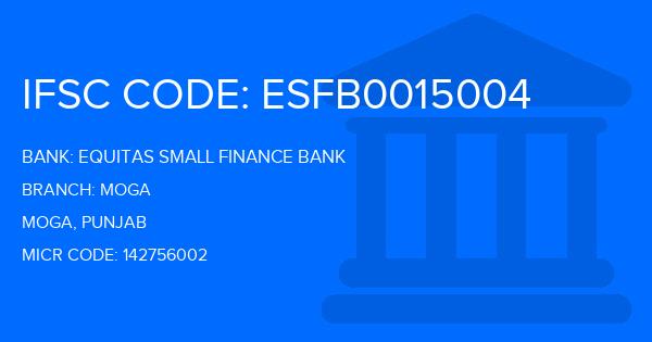 Equitas Small Finance Bank Moga Branch IFSC Code