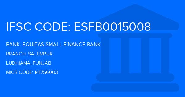 Equitas Small Finance Bank Salempur Branch IFSC Code