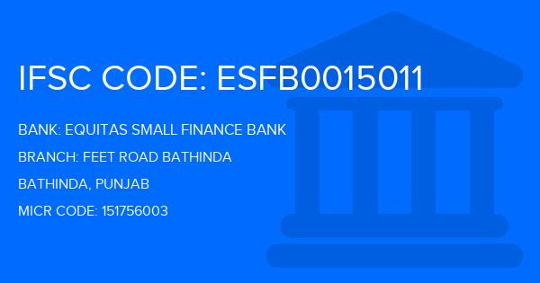 Equitas Small Finance Bank Feet Road Bathinda Branch IFSC Code