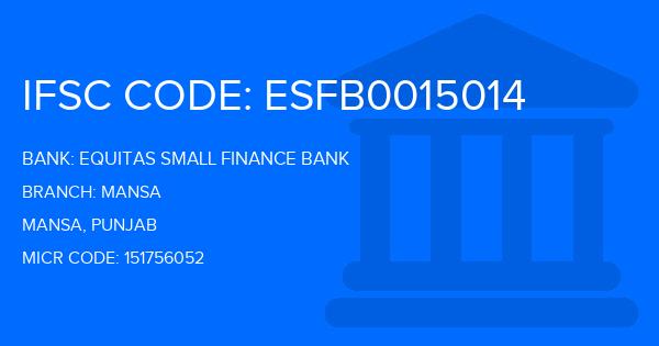 Equitas Small Finance Bank Mansa Branch IFSC Code