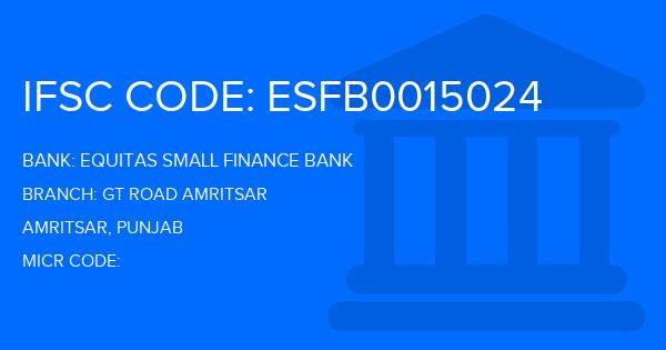 Equitas Small Finance Bank Gt Road Amritsar Branch IFSC Code