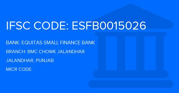 Equitas Small Finance Bank Bmc Chowk Jalandhar Branch IFSC Code