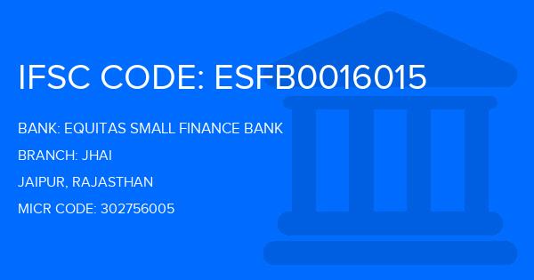 Equitas Small Finance Bank Jhai Branch IFSC Code