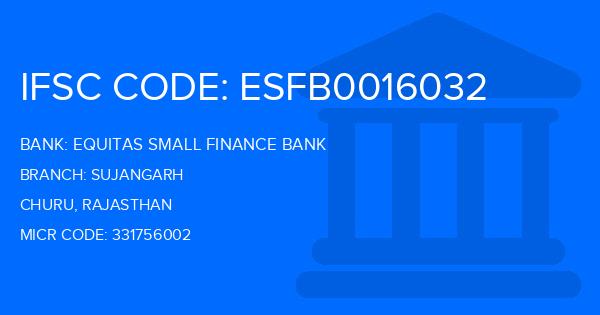 Equitas Small Finance Bank Sujangarh Branch IFSC Code