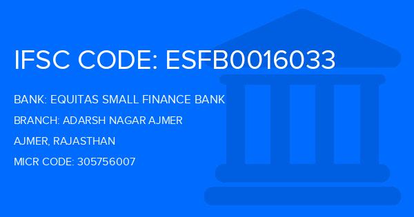 Equitas Small Finance Bank Adarsh Nagar Ajmer Branch IFSC Code