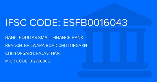 Equitas Small Finance Bank Bhilwara Road Chittorgarh Branch IFSC Code