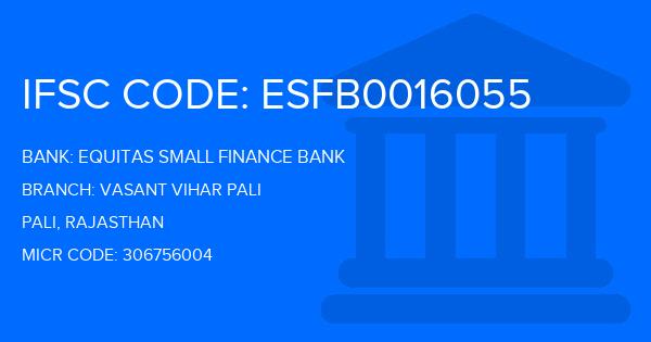 Equitas Small Finance Bank Vasant Vihar Pali Branch IFSC Code