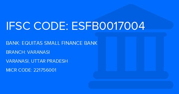Equitas Small Finance Bank Varanasi Branch IFSC Code