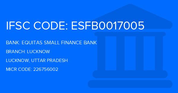 Equitas Small Finance Bank Lucknow Branch IFSC Code