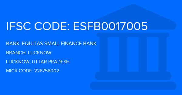 Equitas Small Finance Bank Lucknow Branch IFSC Code