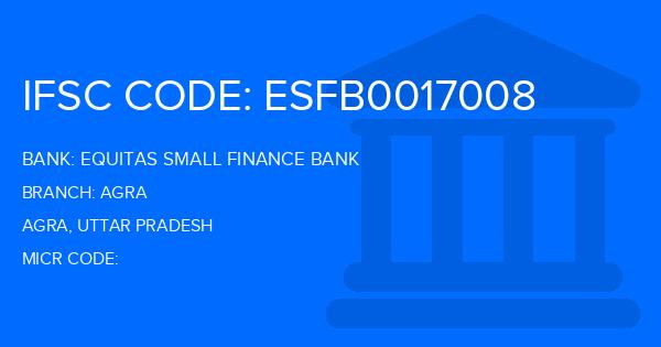 Equitas Small Finance Bank Agra Branch IFSC Code