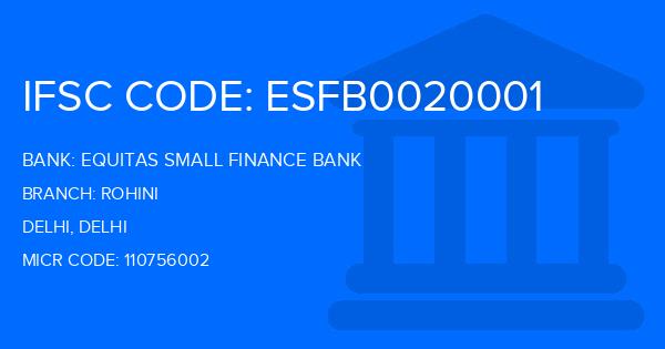 Equitas Small Finance Bank Rohini Branch IFSC Code