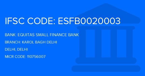 Equitas Small Finance Bank Karol Bagh Delhi Branch IFSC Code