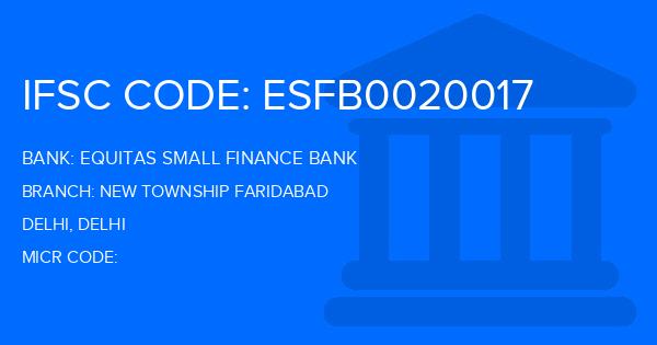 Equitas Small Finance Bank New Township Faridabad Branch IFSC Code