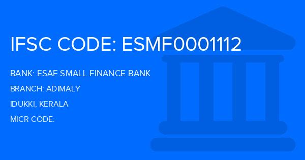 Esaf Small Finance Bank Adimaly Branch IFSC Code