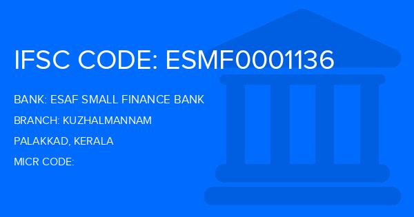 Esaf Small Finance Bank Kuzhalmannam Branch IFSC Code