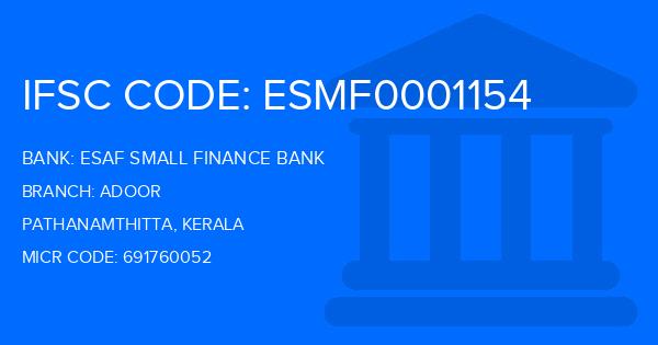 Esaf Small Finance Bank Adoor Branch IFSC Code