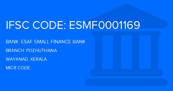 Esaf Small Finance Bank Pozhuthana Branch IFSC Code