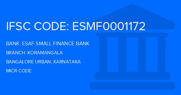 Esaf Small Finance Bank Koramangala Branch IFSC Code