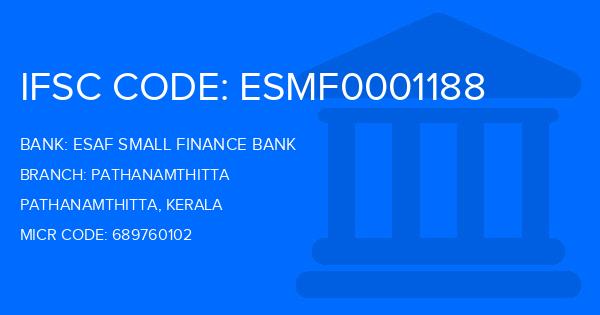 Esaf Small Finance Bank Pathanamthitta Branch IFSC Code
