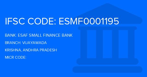 Esaf Small Finance Bank Vijayawada Branch IFSC Code