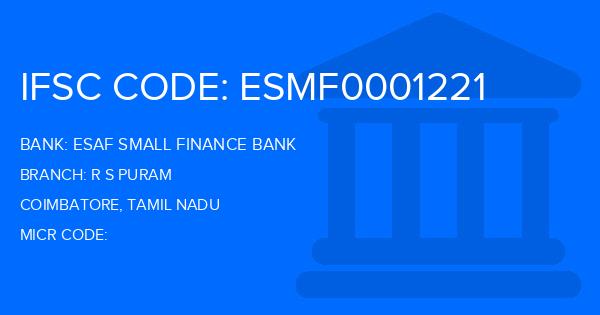 Esaf Small Finance Bank R S Puram Branch IFSC Code