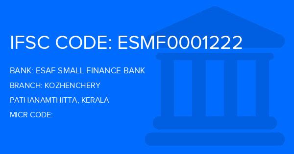 Esaf Small Finance Bank Kozhenchery Branch IFSC Code