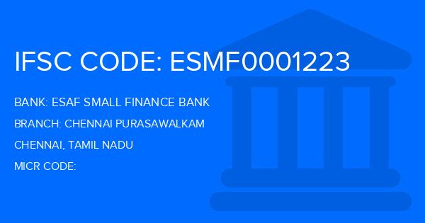 Esaf Small Finance Bank Chennai Purasawalkam Branch IFSC Code