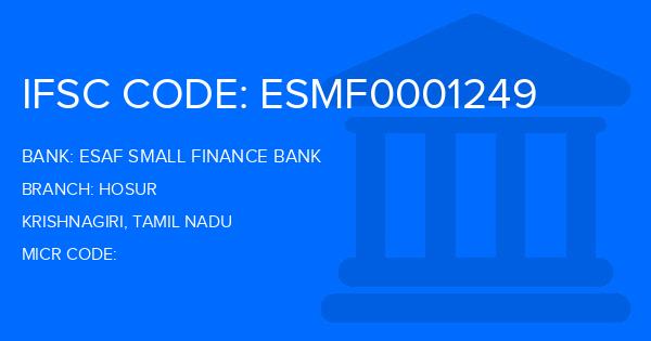 Esaf Small Finance Bank Hosur Branch IFSC Code