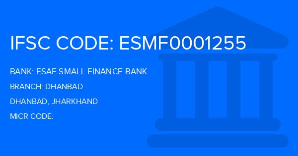Esaf Small Finance Bank Dhanbad Branch IFSC Code