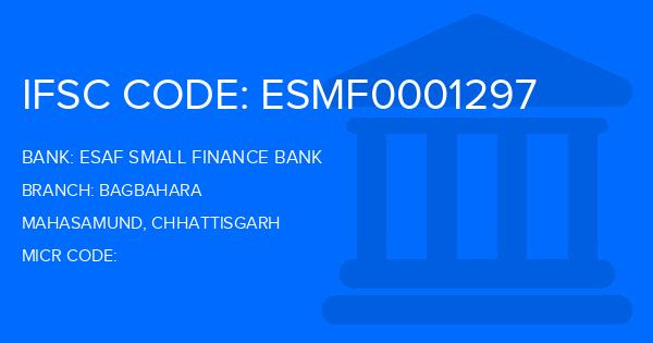 Esaf Small Finance Bank Bagbahara Branch IFSC Code