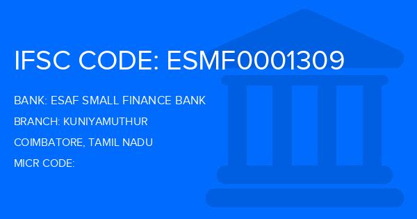 Esaf Small Finance Bank Kuniyamuthur Branch IFSC Code