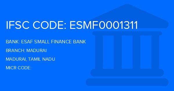 Esaf Small Finance Bank Madurai Branch IFSC Code