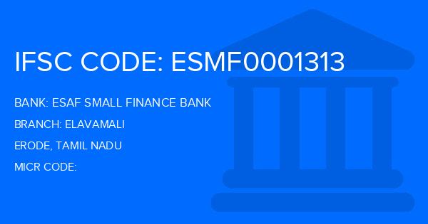 Esaf Small Finance Bank Elavamali Branch IFSC Code