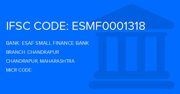 Esaf Small Finance Bank Chandrapur Branch IFSC Code