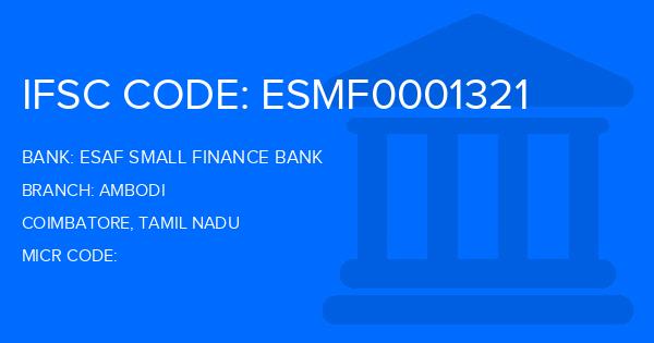 Esaf Small Finance Bank Ambodi Branch IFSC Code