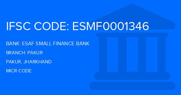 Esaf Small Finance Bank Pakur Branch IFSC Code