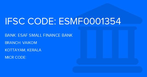 Esaf Small Finance Bank Vaikom Branch IFSC Code