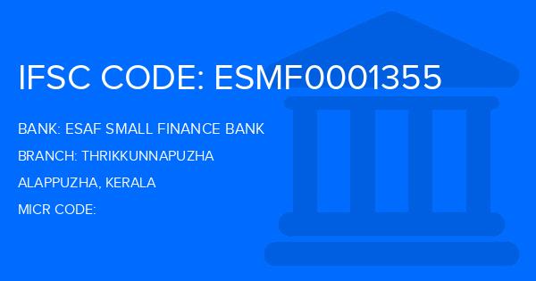 Esaf Small Finance Bank Thrikkunnapuzha Branch IFSC Code