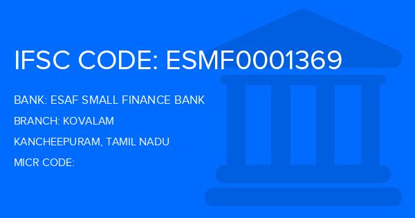 Esaf Small Finance Bank Kovalam Branch IFSC Code
