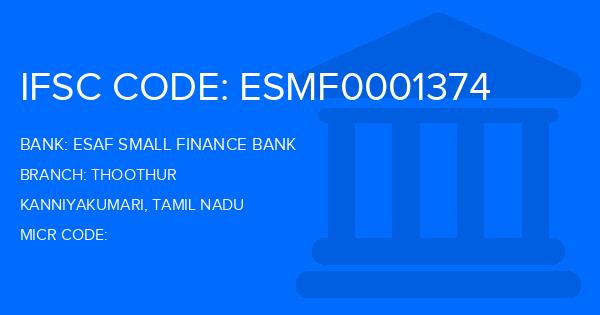 Esaf Small Finance Bank Thoothur Branch IFSC Code