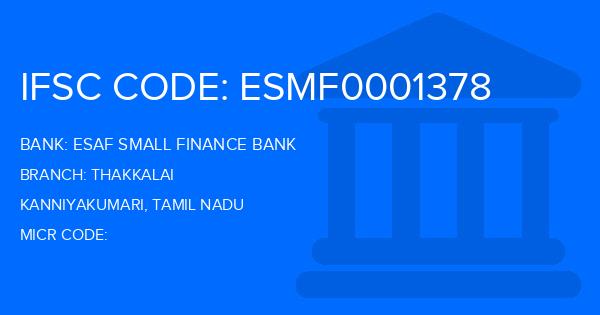 Esaf Small Finance Bank Thakkalai Branch IFSC Code