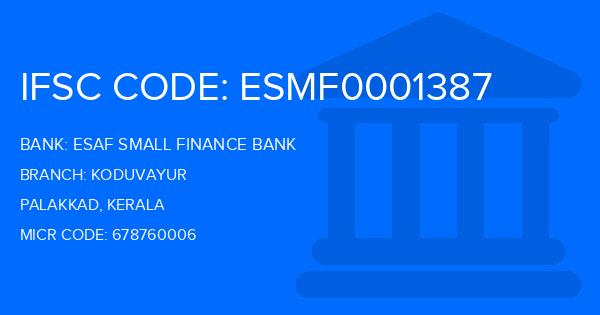 Esaf Small Finance Bank Koduvayur Branch IFSC Code