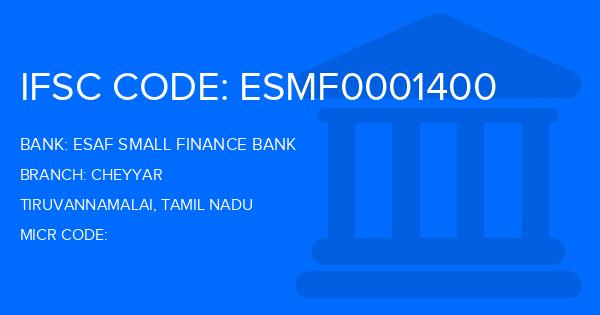 Esaf Small Finance Bank Cheyyar Branch IFSC Code