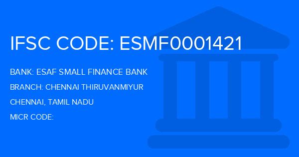 Esaf Small Finance Bank Chennai Thiruvanmiyur Branch IFSC Code